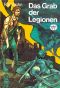 [Spannend erzählt 153] • Das Grab der Legionen